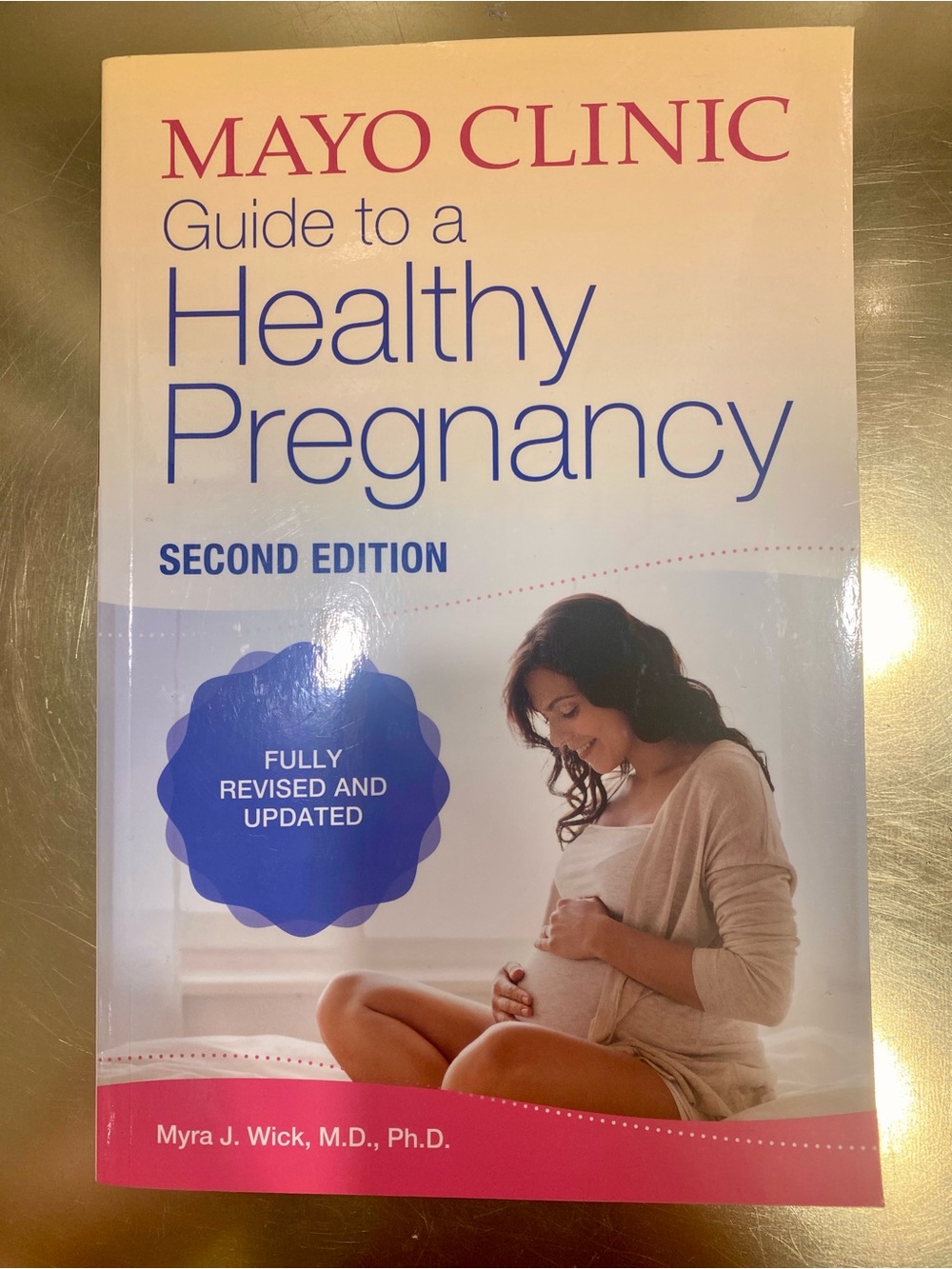 Mayo Clinic Guide to a Healthy Pregnancy